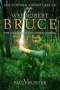 Cover: The Further Adventures of Wee Robert Bruce - Auch Books