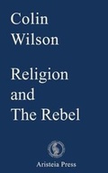 Cover: Religion and The Rebel - Aristeia Press