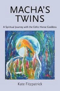 Abbildung von: Macha's Twins: A Spiritual Journey with the Celtic Horse Goddess 2017 - Immram Publishing
