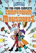 Cover: The Far-From-Complete Compendium of Magiswords - Cartoon Network Books