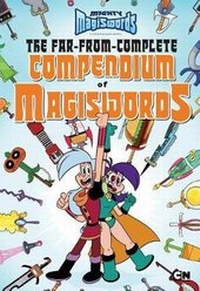 Enlarge image Cover: The Far-From-Complete Compendium of Magiswords - Cartoon Network Books
