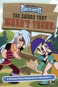 Enlarge image Cover: The Sword That Wasn't There - Cartoon Network Books