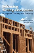 Cover: Reframing Writing Assessment to Improve Teaching and Learning - Utah State University Press