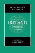 Cover: The Cambridge History of Ireland: Volume 3, 1730-1880 - Cambridge University Press