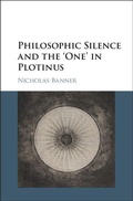Cover: Philosophic Silence and the 'One' in Plotinus - Cambridge University Press