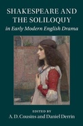 Cover: Shakespeare and the Soliloquy in Early Modern English Drama - Cambridge University Press