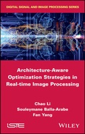Cover: Architecture-Aware Optimization Strategies in Real-time Image Processing - Wiley-ISTE