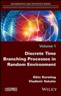 Cover: Discrete Time Branching Processes in Random Environment - Wiley