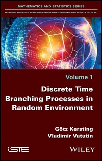 Enlarge image Cover: Discrete Time Branching Processes in Random Environment - Wiley