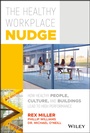Cover: The Healthy Workplace Nudge - Wiley