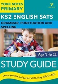 Cover: English SATs Grammar, Punctuation and Spelling Study Guide: York Notes for KS2 - Pearson Education Limited