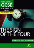 Cover: The Sign of the Four AQA Practice Tests York Notes GCSE - for 2026, 2027 exams - Pearson Education Limited