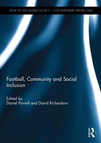 Abbildung von: Football, Community and Social Inclusion - Routledge