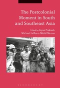 Cover: The Postcolonial Moment in South and Southeast Asia - Bloomsbury Academic