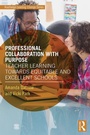 Cover: Professional Collaboration with Purpose - Routledge