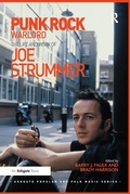 Cover: Punk Rock Warlord: the Life and Work of Joe Strummer - Routledge