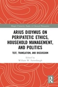 Cover: Arius Didymus on Peripatetic Ethics, Household Management, and Politics - Routledge
