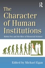 Cover: The Character of Human Institutions - Routledge