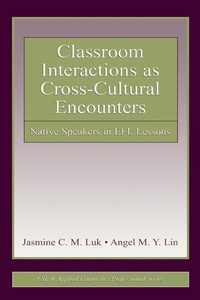 Enlarge image Cover: Classroom Interactions as Cross-Cultural Encounters - Routledge