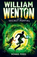 Cover: William Wenton and the Secret Portal - Walker Books Ltd