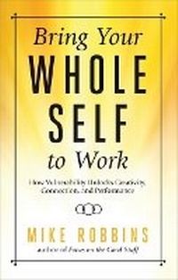Enlarge image Cover: Bring Your Whole Self to Work - Hay House Inc