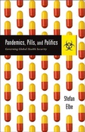Cover: Pandemics, Pills, and Politics - Johns Hopkins University Press