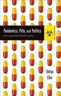 Cover: Pandemics, Pills, and Politics - Johns Hopkins University Press
