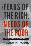 Cover: The Fears of the Rich, The Needs of the Poor - Johns Hopkins University Press