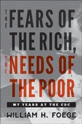 Cover: The Fears of the Rich, The Needs of the Poor - Johns Hopkins University Press