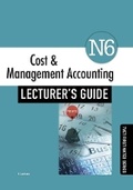 Cover: Cost & Management Accounting N6 Lecturer's Guide - Macmillan Education South Africa
