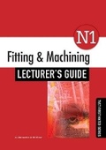 Cover: Fitting & Machining N1 Lecturer's Guide - Macmillan Education South Africa