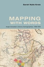 Cover: Mapping with Words - University of Toronto Press