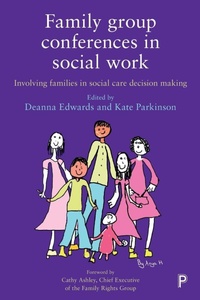 Enlarge image Cover: Family Group Conferences in Social Work - Policy Press