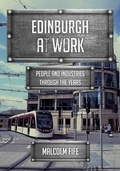 Cover: Edinburgh at Work - Amberley Publishing