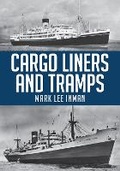 Cover: Cargo Liners and Tramps - Amberley Publishing