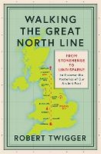 Enlarge image Cover: Walking the Great North Line - Weidenfeld & Nicolson