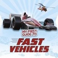 Cover: My First Guide to Fast Vehicles - Raintree