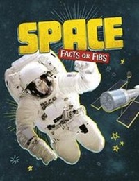 Enlarge image Cover: Space Facts or Fibs - Raintree