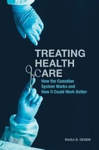 Enlarge image Cover: Treating Health Care - University of Toronto Press
