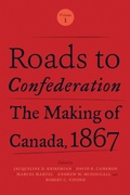 Cover: Roads to Confederation - University of Toronto Press