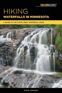 Abbildung von: Hiking Waterfalls in Minnesota - Falcon Guides