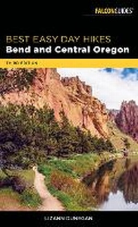 Abbildung von: Best Easy Day Hikes Bend and Central Oregon - Falcon Guides