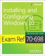 Cover: Exam Ref 70-698 Installing and Configuring Windows 10 - Microsoft Press