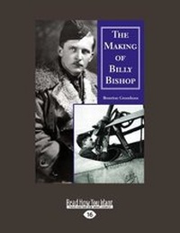 Enlarge image Cover: The Making of Billy Bishop - ReadHowYouWant