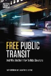 Enlarge image Cover: Free Public Transportation - Black Rose Books