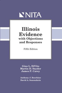 Enlarge image Cover: Illinois Evidence with Objections and Responses - Aspen Publishers