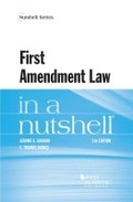 Cover: First Amendment Law in a Nutshell - Foundation Press