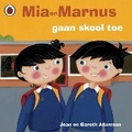 Cover: Mia en Marnus gaan skool toe: Graad R - Ladybird