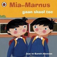 Enlarge image Cover: Mia en Marnus gaan skool toe: Graad R - Ladybird