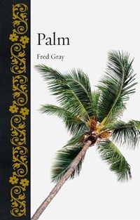 Enlarge image Cover: Palm - Reaktion Books